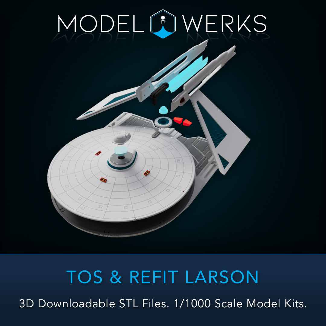 1/1000 TOS and Refit Larson Class STL File Download