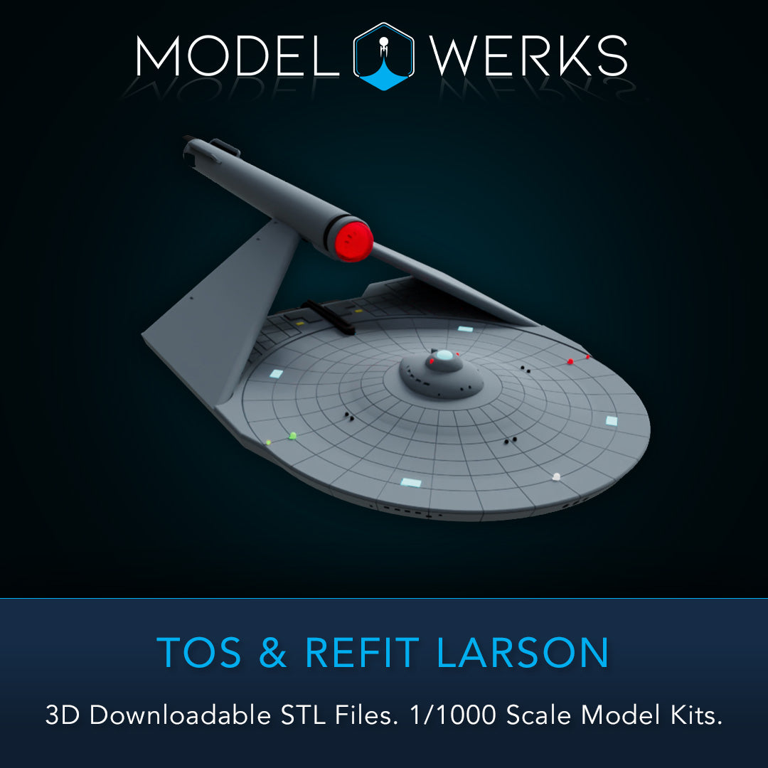 1/1000 TOS and Refit Larson Class STL File Download
