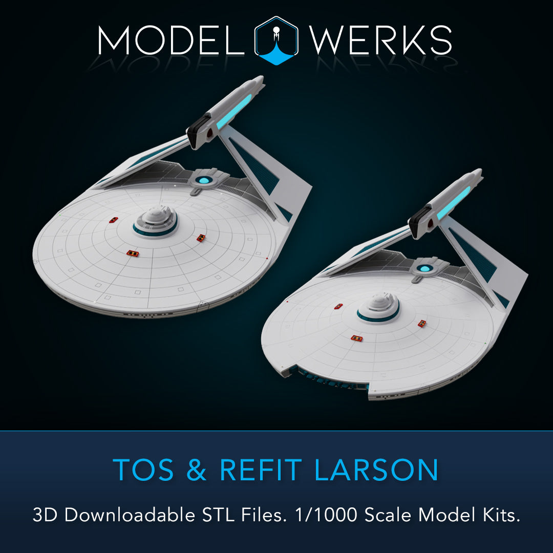 1/1000 TOS and Refit Larson Class STL File Download