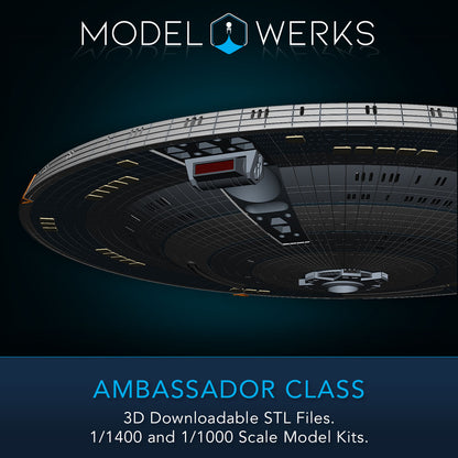 Ambassador Class 1/1000 and 1/1400 Scale