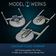 1/1000 1/650 Centaur Class Starship — STL File Download