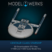 1/1000 1/650 Centaur Class Starship — STL File Download