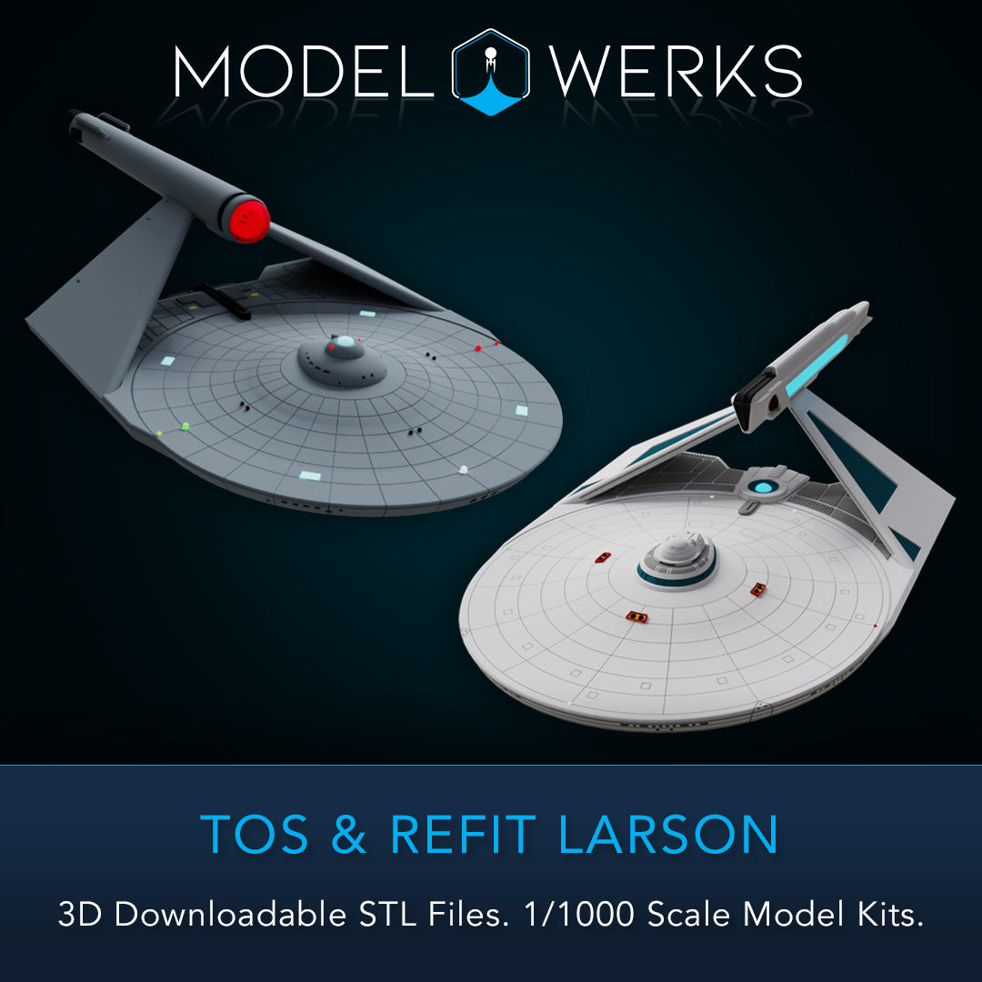 Larson Structural Model 1/1000 TOS and Refit Larson Class STL File Download – modelwerkshop