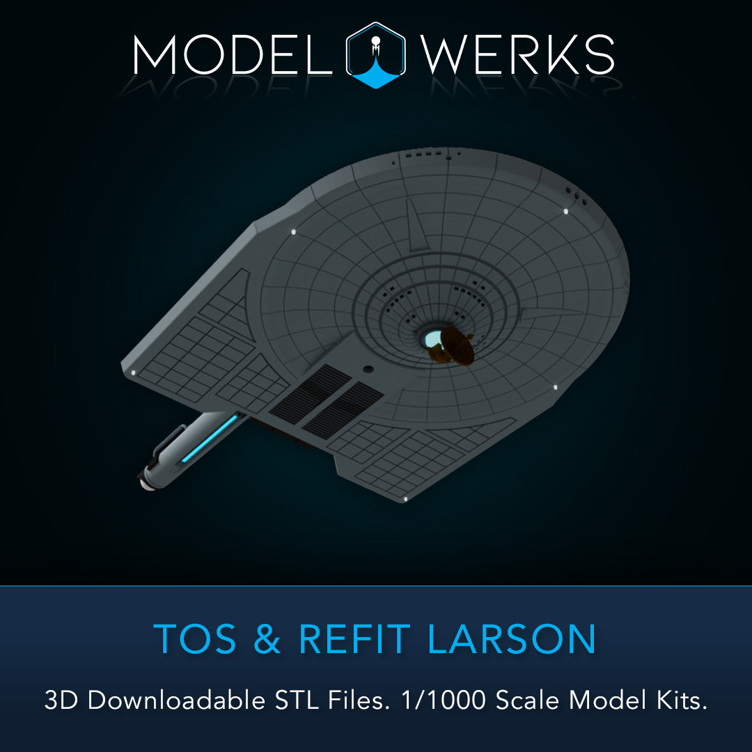 1/1000 TOS and Refit Larson Class STL File Download