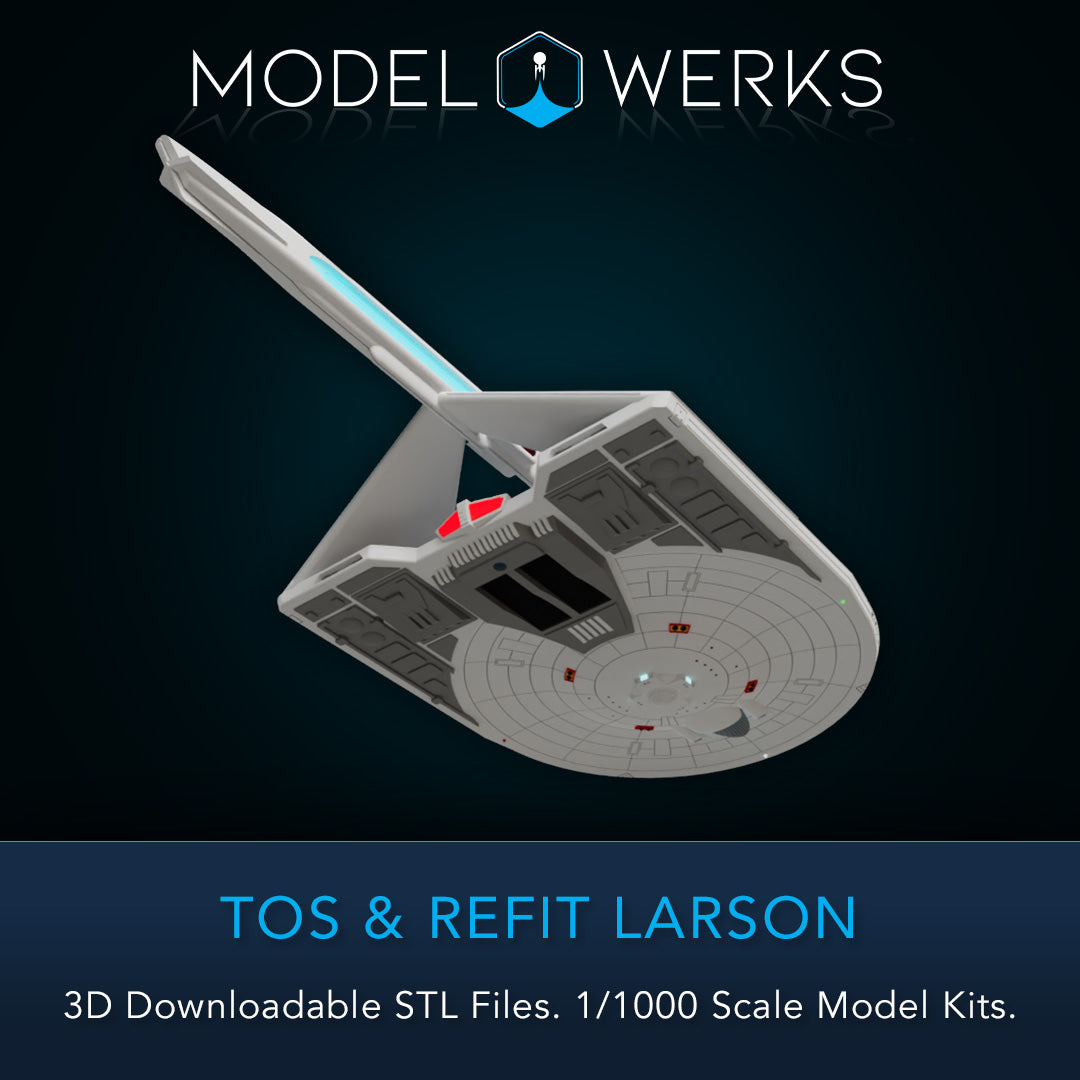 1/1000 TOS and Refit Larson Class STL File Download