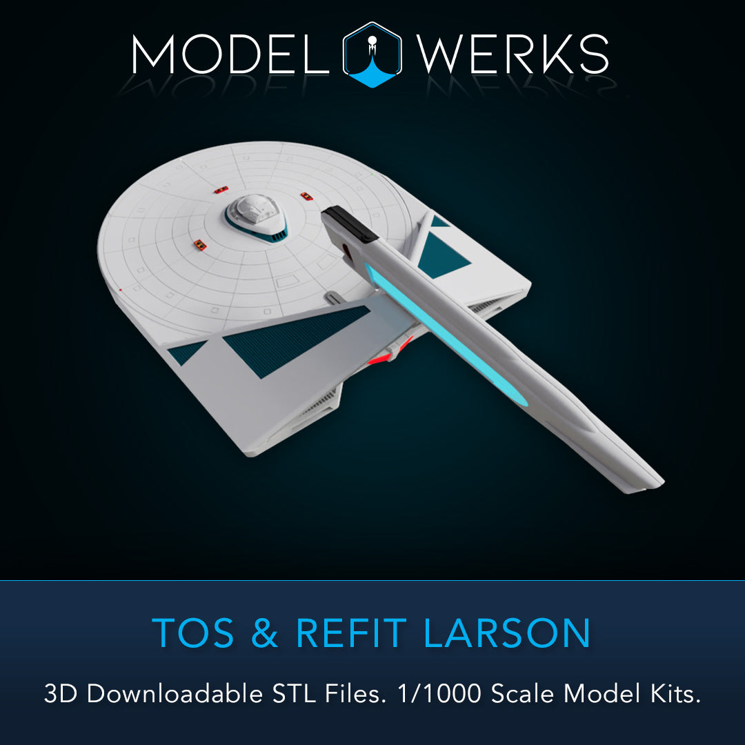 1/1000 TOS and Refit Larson Class STL File Download