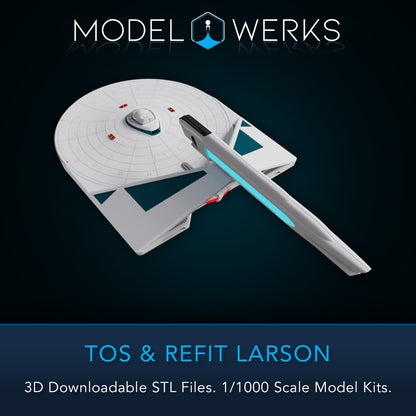 1/1000 TOS and Refit Larson Class STL File Download
