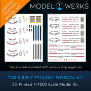 1/000 Ptolemy Class Physical 3D Printed Kit