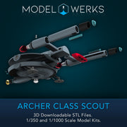 1/350 Archer Class Scout STL File Download