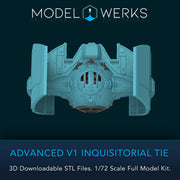1/72 Scale Advanced V1 Inquisitorial Tie Full Kit STL File Download